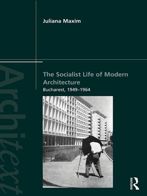 cover image of The Socialist Life of Modern Architecture